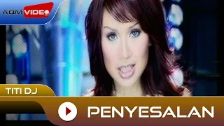 titi dj penyesalan official music video