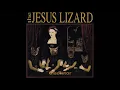 Gladiator - The Jesus Lizard