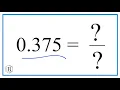 Write 0 375 in Fraction Form simplified