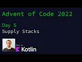 Advent of Code 2022 - Day 5 Supply Stacks done in Kotlin