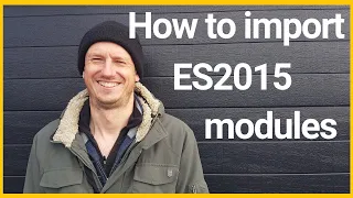 How to import ES2015 modules in Javascript