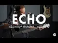 Echo - Elevation Worship Tauren Wells
