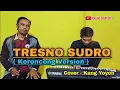 Download Lagu Tresno Sudro ( Keroncong Version ) - Kang Yoyon