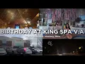 BIRT AY AT KING SPA VIRGINIA MOTHER DAUGHTER DATE SAUNAS AND MORE