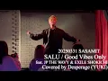 20250331 Desperage (YUKI) 『SALU / Good Vibes Only feat. JP THE WAVY & EXILE SHOKICHI』 cover