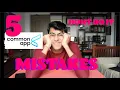 5 COMMON APP MISTAKES you re making a Surprise