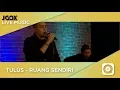 Download Lagu Tulus - Ruang Sendiri (Live on JOOX)