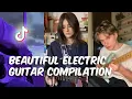 Beautiful electric guitar songs | TikTok Compilation |