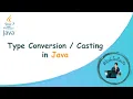Casting in Java Implicit Casting and Explicit Casting Type Conversion Java Tutorial