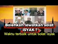 Download Lagu Betulkah boleh MELEWATKAN SOLAT ISYAK..