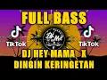 Lagu DJ_Hey Mama x Dingin Keringetan Tante Culik Aku Dong Viral Tik Tok 2021 (DJ LOKAL GORONTALO)