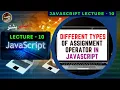 JavaScript Lecture 10 Different types of Assignment operator in JavaScript