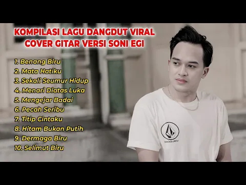 Download MP3 KOMPILASI COVER LAGU DANGDUT POPULER DAN VIRAL | KUMPULAN LAGU DANGDUT COVER AKUSTIK VERSI SONI EGI