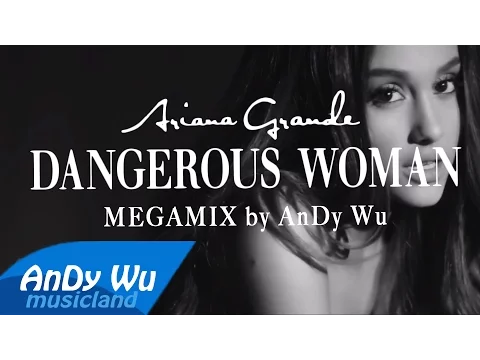 Download MP3 Ariana Grande - DANGEROUS WOMAN (Deluxe Album Megamix)