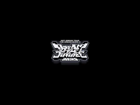 2025 NCT DREAM TOUR ❮THE DREAM SHOW 4 : DREAM THE FUTURE❯ Official Trailer