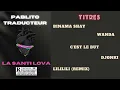Pablito Traducteur Ft La Santilova - Djonki