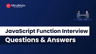 Top 40 JavaScript Function Interview Questions And Answers Functions JavaScript Interview