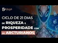 Download Lagu CICLO DE 21 DE RIQUEZA E PROSPERIDADE COM OS ARCTURIANOS