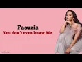 Faouzia - You Don’t Even Know Me | Lirik Terjemahan