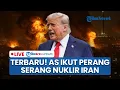 Download Lagu 🔴Terbaru! AS Ikut Perang Iran-Israel, Resmi Jatuhkan Bom Perdana untuk Gempur 3 Wilayah Nuklir Iran