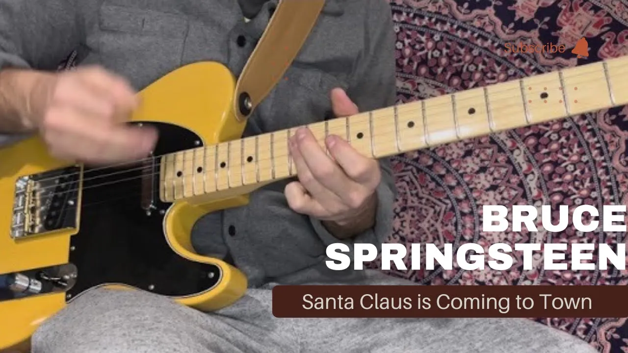 Bruce Springsteen - Santa Claus is Coming to Town - Guitar Bruce Springsteen - Santa Claus is Coming to Town - Guitar
