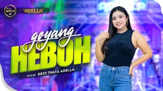 Download GOYANG HEBOH - Desy Thata Adella - OM ADELLA MP3