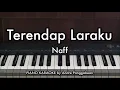 Download Lagu Terendap Laraku - Naff | Piano Karaoke by Andre Panggabean