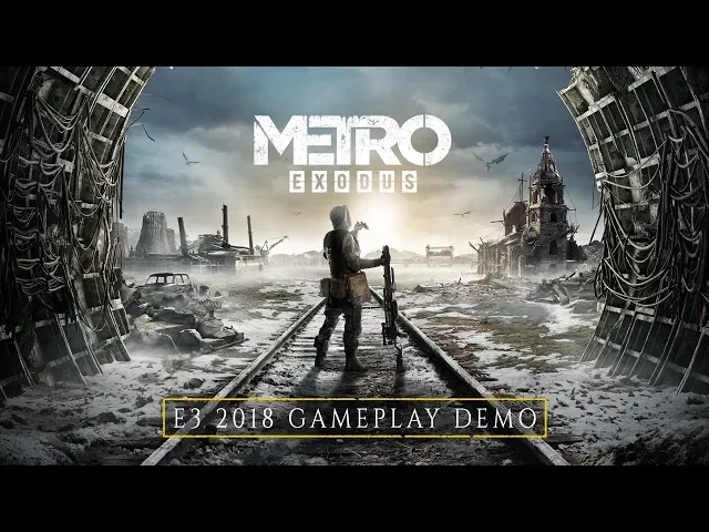 Metro Exodus - E3 2018 Демонстрация игрового процесса [RU]