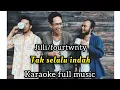 Download Lagu JILLI/FOURTWNTY - TAK SLALU INDAH KARAOKE FULL MUSIC