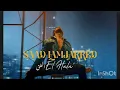 Saad Lamjarred - El Hala' | 2022 | - سعد لمجرد الحلق