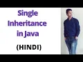 Single Inheritance in Java Hindi