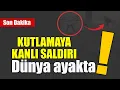 Lagu 'Hanuka Bayramı' kutlamasına kanlı saldırı: Çok sayıda ölü ve yaralı