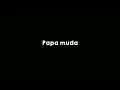 Download Lagu mentahan DJ papa muda goyang goyang x mama muda kesayangan aku lirik by @abenk1220