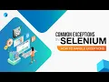 Common Exceptions in Selenium-Java Automation Testing and How to Handle Them