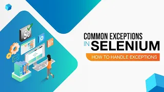 Common Exceptions in Selenium-Java Automation Testing and How to Handle Them
