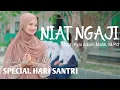 Merdu‼️NIAT NGAJI - Versi PPNU MQ SIAK - Kuntriksi Ellail (Official Music Video)