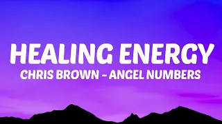 chris brown angel numbers lyrics healing energy
