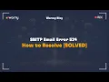 SMTP Email Error 534 - How to Resolve SOLVED