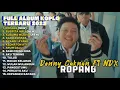 Download Lagu ROPANG - DENNY CAKNAN FT NDX A.K.A FULL ALBUM TERBARU DANGDUT KOPLO TERBARU 2025