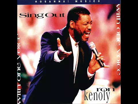 Download MP3 Ron Kenoly - Sing Out with One Voice - Full Album