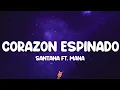 Download Lagu Santana - Corazon Espinado (Lyrics) ft. Mana