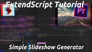 Adobe Premiere Scripting Tutorial Simple Slideshow Generator