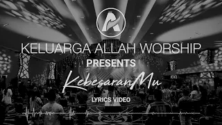kebesaranmu video lyric ka worship official 