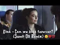 Download Lagu Kina - Can we kiss forever? Sumit Oli Remix (Official Music Video)