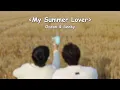 Download Lagu 【Pinyin/Chi/Eng/Indo Lyric】Ocean Jiang \u0026 Seeky Li - My Summer Lover / Summer Of Passionate Love
