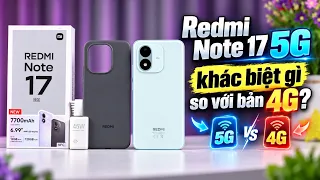 Trên tay Redmi Note 17 5G: Khác biệt gì so với bản 4G?