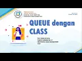 Queue dengan Class - Struktur Data Pertemuan ke 9