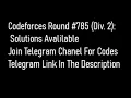 Codeforces Round Div 2 Solutions