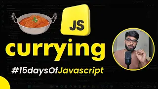 Day 11 - Currying in Javascript JS Interview Questions