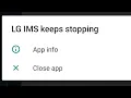 How To Fix Lg ims keeps stopping 2022 How to fix LG IMS has stopped ims keeps stopping lg stylo 6